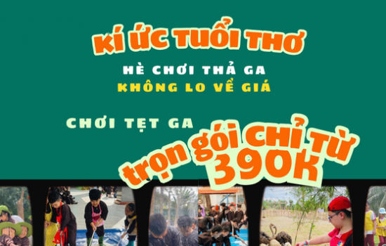 Ký Ức Tuổi Thơ tại Tre Việt | Gói trải nghiệm hè 390K cho bé từ 6–15 tuổi