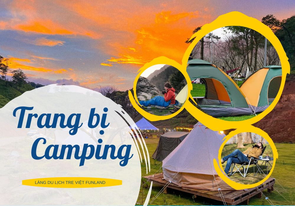 Cần chuẩn bị gì cho một buổi camping?